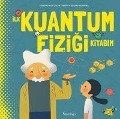 Cover-Bild zum Titel 'Ilk Kuantum Fizigi Kitabim Ciltli' von 'Sheddad Kaid, Salah Ferron'