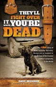 Cover-Bild zum Titel 'They'll Fight Over It When You're Dead' von 'Dave Munson'