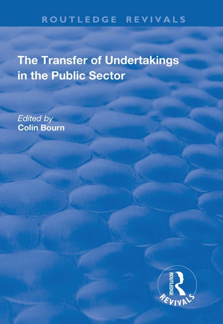 The Transfer of Undertakings in the Public Sector - Colin Bourn