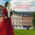 Prinzen, Prälaten und Sansculotten - Der Untergang des Kurfürstentums Trier (Ungekürzt) - Clara Viebig