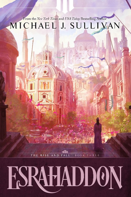 Esrahaddon - Michael J Sullivan