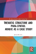 Thematic Structure and Para-Syntax - James Dickins