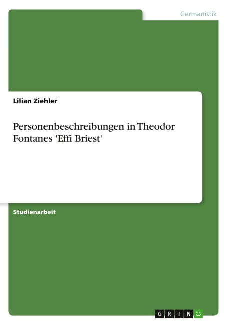 Personenbeschreibungen in Theodor Fontanes 'Effi Briest' - Lilian Ziehler