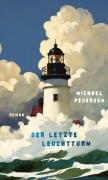 Cover-Bild zum Titel 'Der letzte Leuchtturm' von 'Michael Pedersen'
