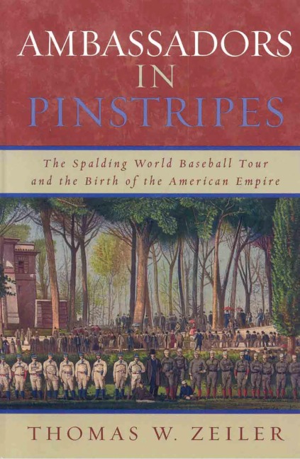 Ambassadors in Pinstripes - Thomas W. Zeiler