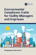 Cover-Bild zum Titel 'Environmental Compliance Guide for Facility Managers and Engineers' von 'Rengasamy Kasinathan'