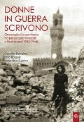 Cover-Bild zum Titel 'Donne in guerra scrivono. Generazioni a confronto tra persecuzioni razziali e Resistenza (1943-1944)' von 'Camilla Benaim, Elisa Rosselli, Valentina Supino'