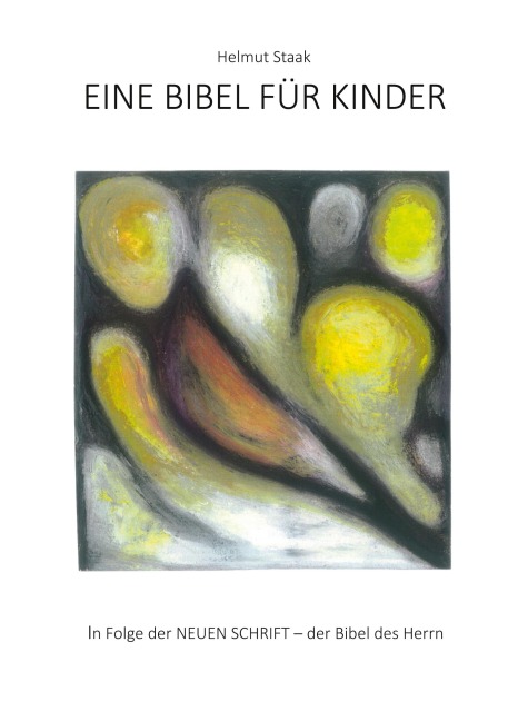 Eine Bibel für Kinder - Helmut Staak