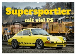 Cover-Bild zum Titel 'Supersportler mit viel PS (Wandkalender 2026 DIN A2 quer), CALVENDO Monatskalender' von 'Insideportugal Insideportugal'