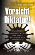 Cover-Bild zum Titel 'Vorsicht Diktatur!' von 'Stefan Schubert'