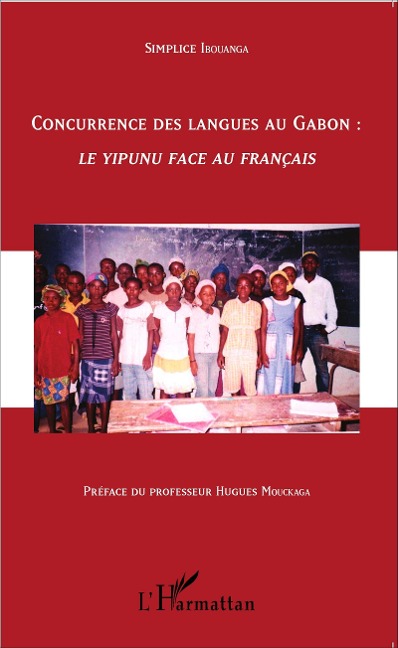 Concurrence des langues au Gabon : - Simplice Ibouanga