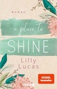 Cover-Bild zum Titel 'A Place to Shine' von 'Lilly Lucas'