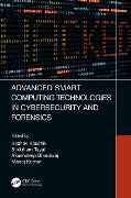 Cover-Bild zum Titel 'Advanced Smart Computing Technologies in Cybersecurity and Forensics' von ''
