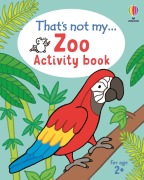 Cover-Bild zum Titel 'That's not my... Zoo Activity Book' von 'Matthew Oldham'