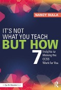 It's Not What You Teach But How - Nancy Sulla