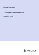 Cover-Bild zum Titel 'Contemplazione Della Morte' von 'Gabriele D'Annunzio'