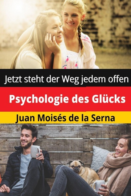 Psychologie des Glücks: Jetzt steht der Weg jedem offen - 