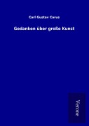 Cover-Bild zum Titel 'Gedanken über große Kunst' von 'Carl Gustav Carus'