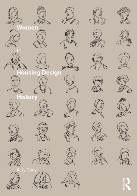 Women in Housing Design History - Katy Chey