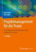 Cover-Bild zum Titel 'Projektmanagement für die Praxis' von 'Uwe Gühl, Daud Alam'