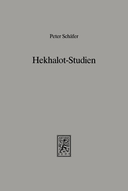 Hekhalot-Studien - Peter Schäfer