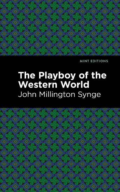 The Playboy of the Western World - John Millington Synge