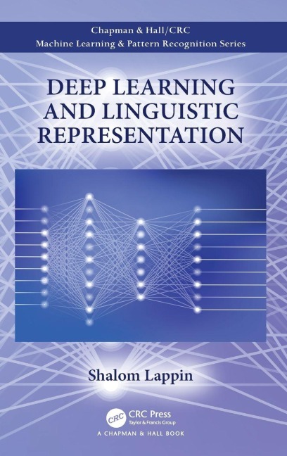 Deep Learning and Linguistic Representation - Shalom Lappin