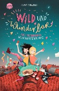 Cover-Bild zum Titel 'Wild und wunderbar (1). Zwei Freundinnen gegen den Rest der Welt' von 'Ilona Einwohlt'