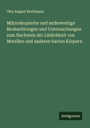 Cover-Bild zum Titel 'Mikroskopische und anderweitige Beobachtungen und Untersuchungen zum Nachweis der Löslichkeit von Metallen und anderen harten Körpern' von 'Otto August Buchmann'