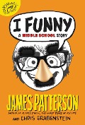 I Funny - James Patterson, Chris Grabenstein