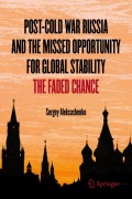 Cover-Bild zum Titel 'Post-Cold War Russia and the Missed Opportunity for Global Stability' von 'Sergey Aleksashenko'