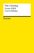 Cover-Bild zum Titel 'Kants Ethik. Eine Einführung' von 'Tim Henning'