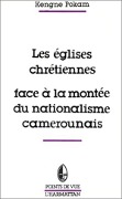 Cover-Bild zum Titel 'Les églises chrétiennes face à la montée du nationalisme camerounais' von 'Kengne Pokam'