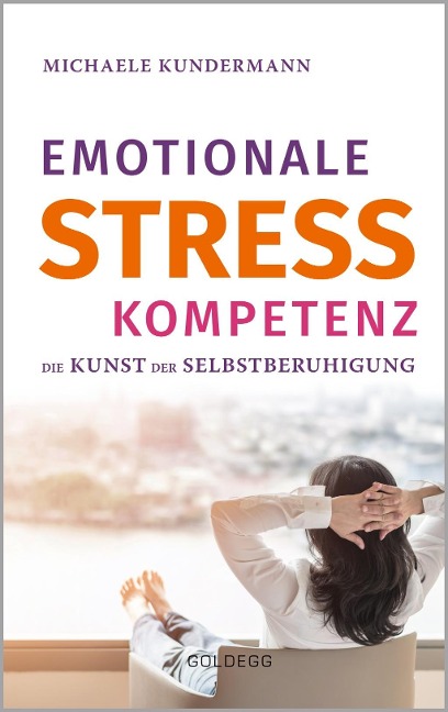 Emotionale Stresskompetenz - Michaele Kundermann