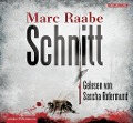 Cover-Bild zum Titel 'Schnitt' von 'Marc Raabe'