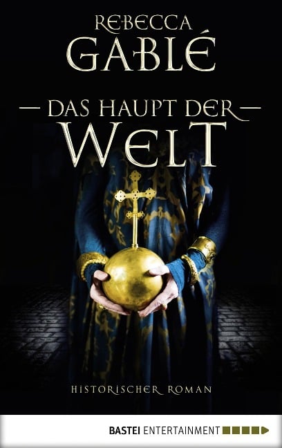 Das Haupt der Welt - Rebecca Gablé