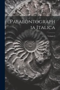 Palaeontographia Italica; Volume 2 - Anonymous