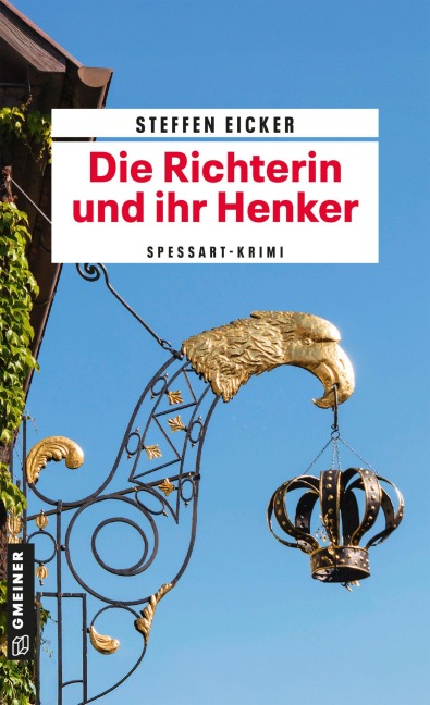 Die Richterin und ihr Henker - Steffen Eicker