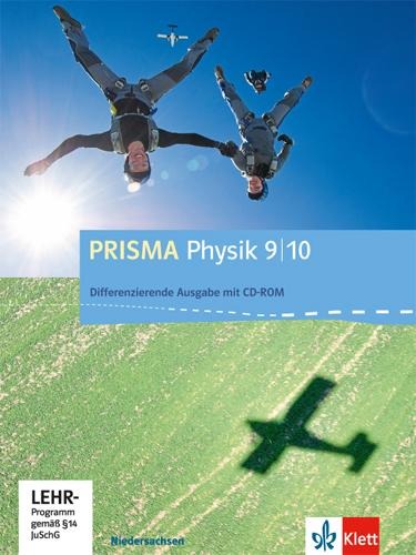 Prisma Physik. Ausgabe für Niedersachsen - Differenzierende Ausgabe. Schülerbuch mit Schüler-CD-ROM 9./10. Schuljahr - 