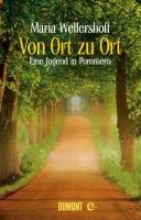Von Ort zu Ort - Maria Wellershoff