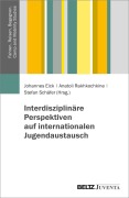 Cover-Bild zum Titel 'Interdisziplinäre Perspektiven auf internationalen Jugendaustausch' von ''