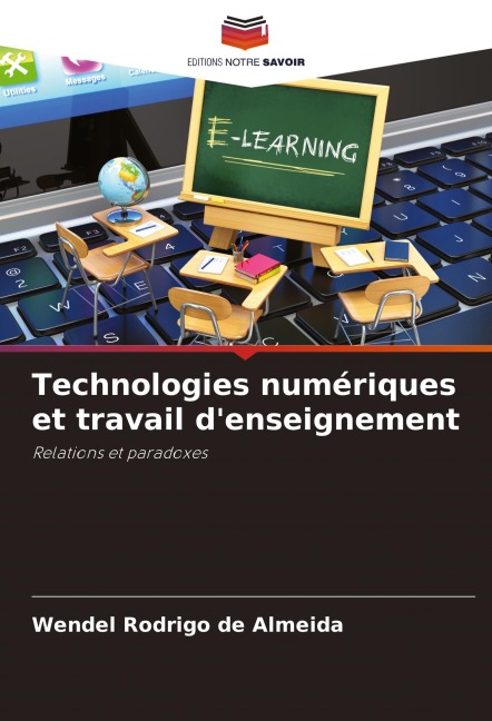 Technologies numériques et travail d'enseignement - Wendel Rodrigo de Almeida