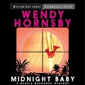 Cover-Bild zum Titel 'Midnight Baby Lib/E: A Maggie Macgowen Mystery' von 'Wendy Hornsby'