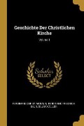 Cover-Bild zum Titel 'Geschichte Der Christlichen Kirche; Volume 1' von 'Ferdinand Christian Baur, Eduard Zeller'