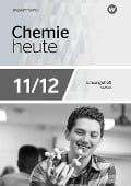 Chemie heute SII 11 / 12. Lösungen Arbeitsheft. Für Sachsen - 