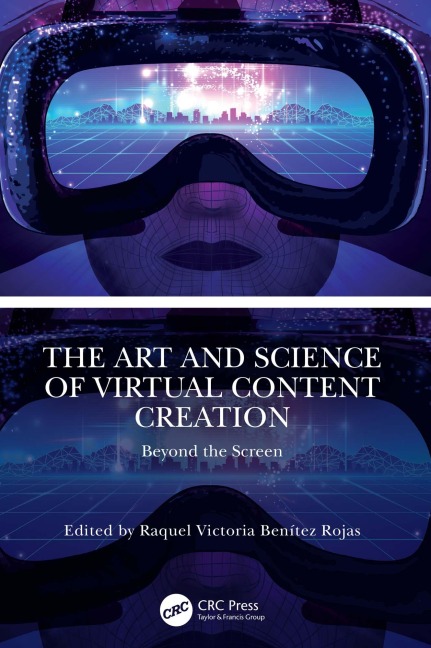 The Art and Science of Virtual Content Creation - 