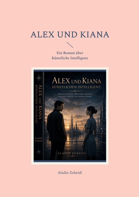 Alex und Kiana - Aladin Zobeidi