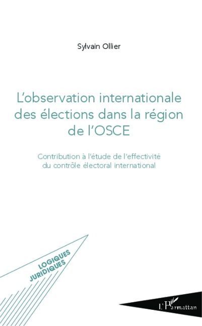 L'observation internationale des élections dans la région de l'OSCE - Ollier