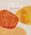 Cover-Bild zum Titel 'Yoga for Motherhood' von 'Naomi Annand'