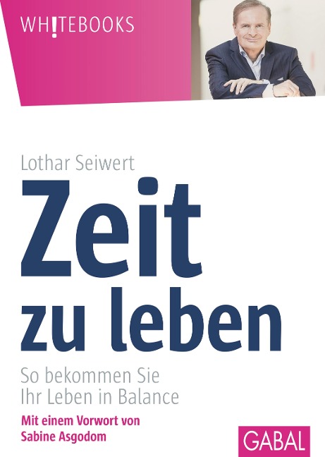 Zeit zu leben - Lothar Seiwert